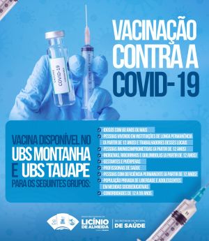Lic&iacute;nio de Almeida intensifica vacina&ccedil;&atilde;o contra a Covid-19 nas UBS Montanha e Tauape
