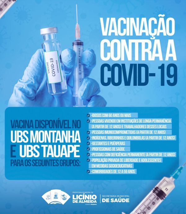 Lic&iacute;nio de Almeida intensifica vacina&ccedil;&atilde;o contra a Covid-19 nas UBS Montanha e Tauape