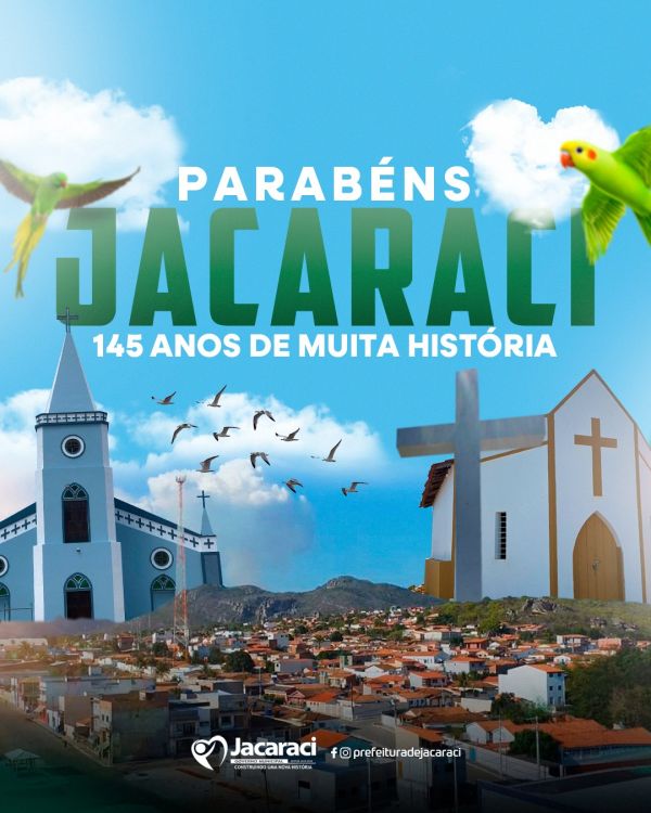 Jacaraci celebra 145 anos de emancipação política com orgulho, história e esperança no futuro.