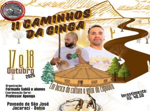 II Caminhos da Ginga de Jacaraci celebra a cultura e os valores da capoeira no Povoado S&atilde;o Jos&eacute;