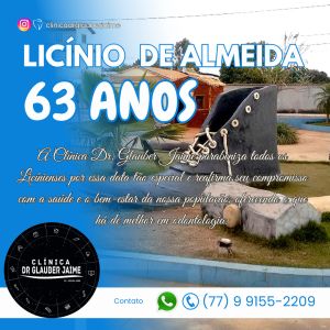 Clinica Dr. Glauber Jaime, Parabeniza Licínio de Almeida Pelos 63 Anos de Emancipação Política.