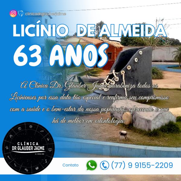 Clinica Dr. Glauber Jaime, Parabeniza Licínio de Almeida Pelos 63 Anos de Emancipação Política.